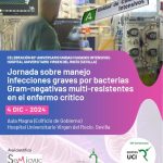 JORNADA SOBRE MANEJO INFECCIONES GRAVES POR BACTERIAS GRAM-NEGATIVAS MULTI-RESISTENTES EN EL ENFERMO CRÍTICO